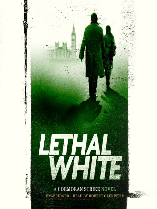 Title details for Lethal White by Robert Galbraith - Wait list